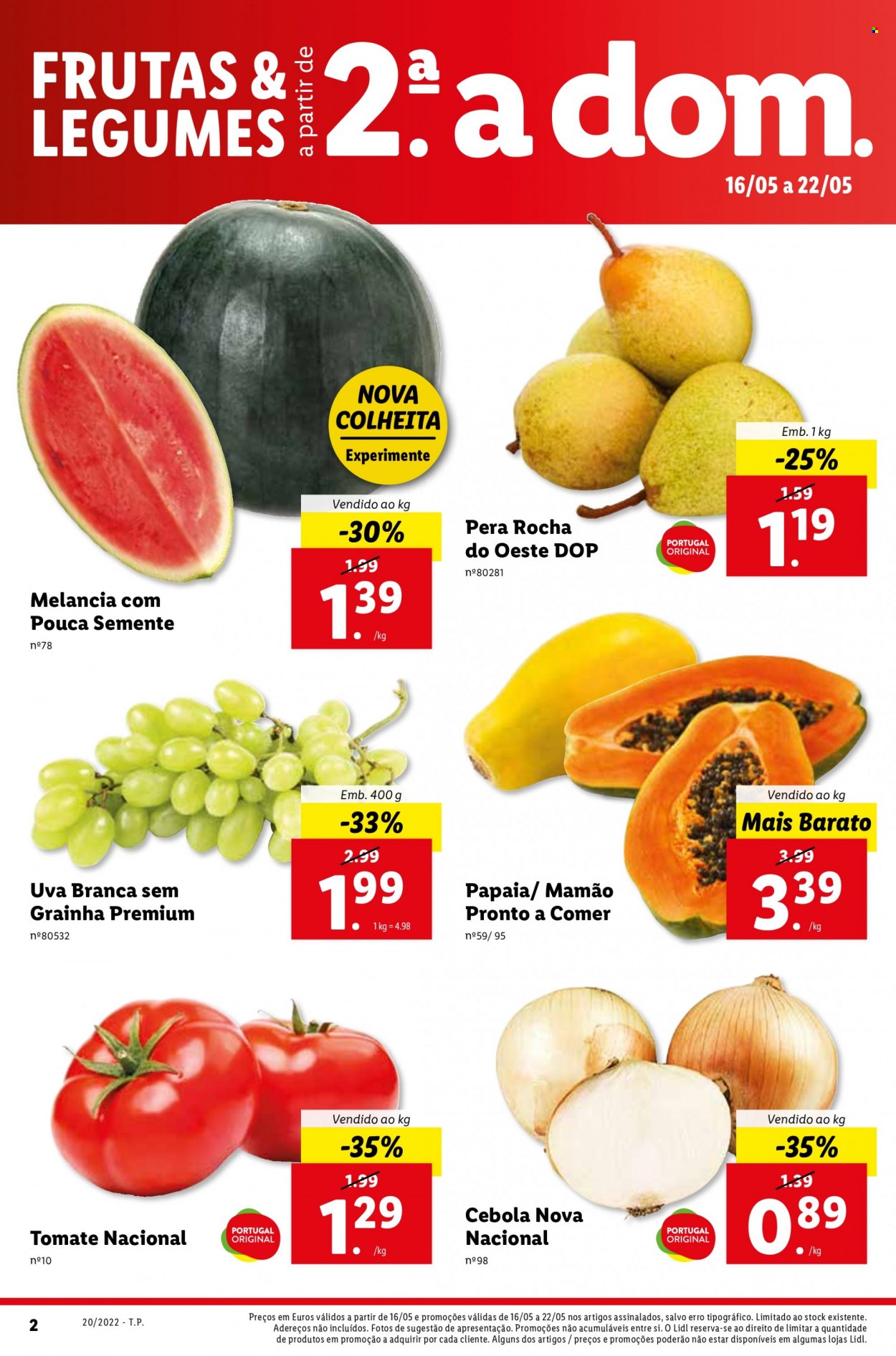 Folheto Lidl - 16.5.2022 - 22.5.2022 - Produtos em promoção - papaia, uva, melancia, mamão, uva branca, cebola, legumes. Página 18.