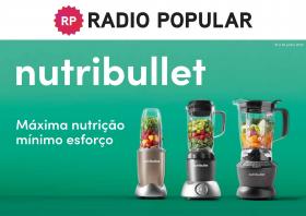 Radio Popular - ESPECIAL NUTRIBULLET