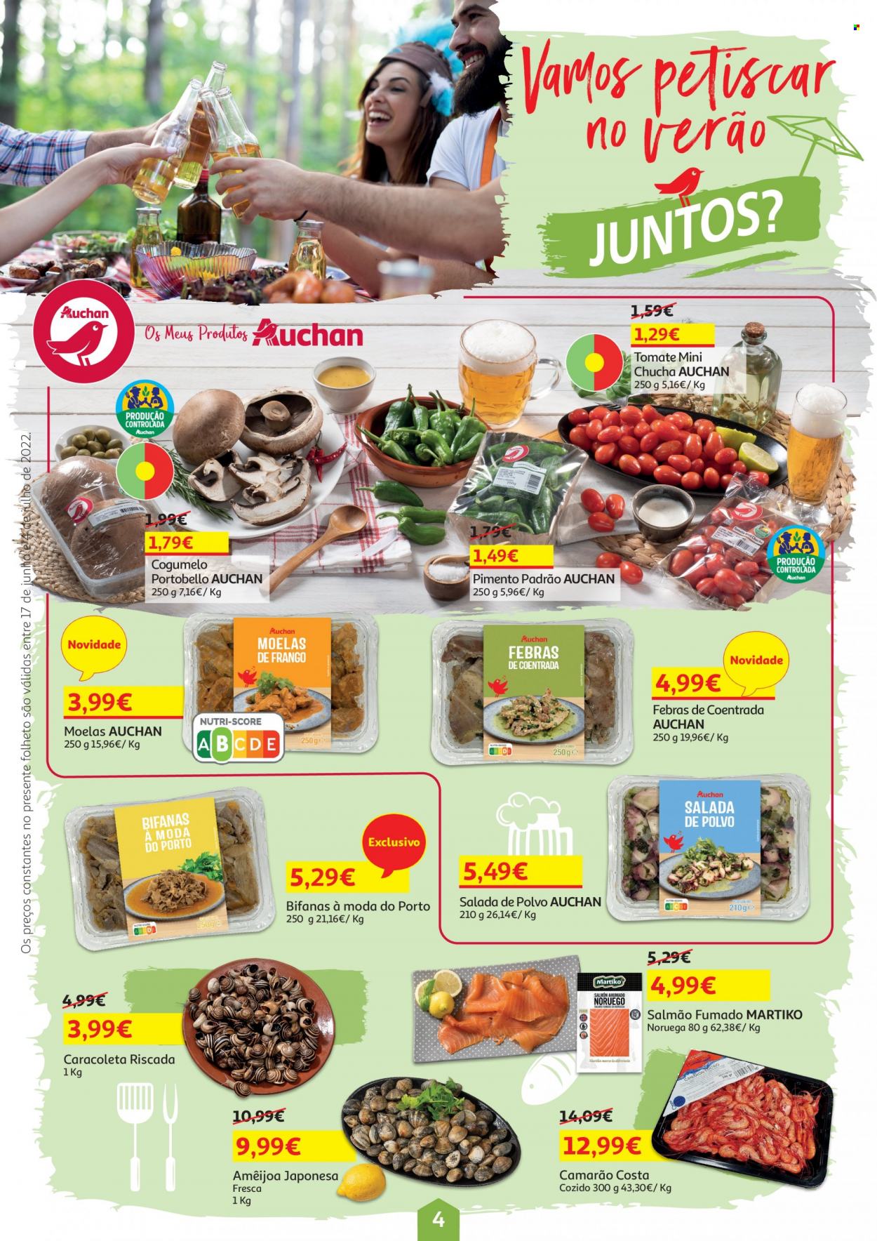 Folheto Auchan - 17.6.2022 - 4.7.2022 - Produtos em promoção - salada, pimento, bifanas, cogumelo, Portobello, moela de frango, salmão, camarão, polvo, amêijoa, salmão fumado. Página 4.
