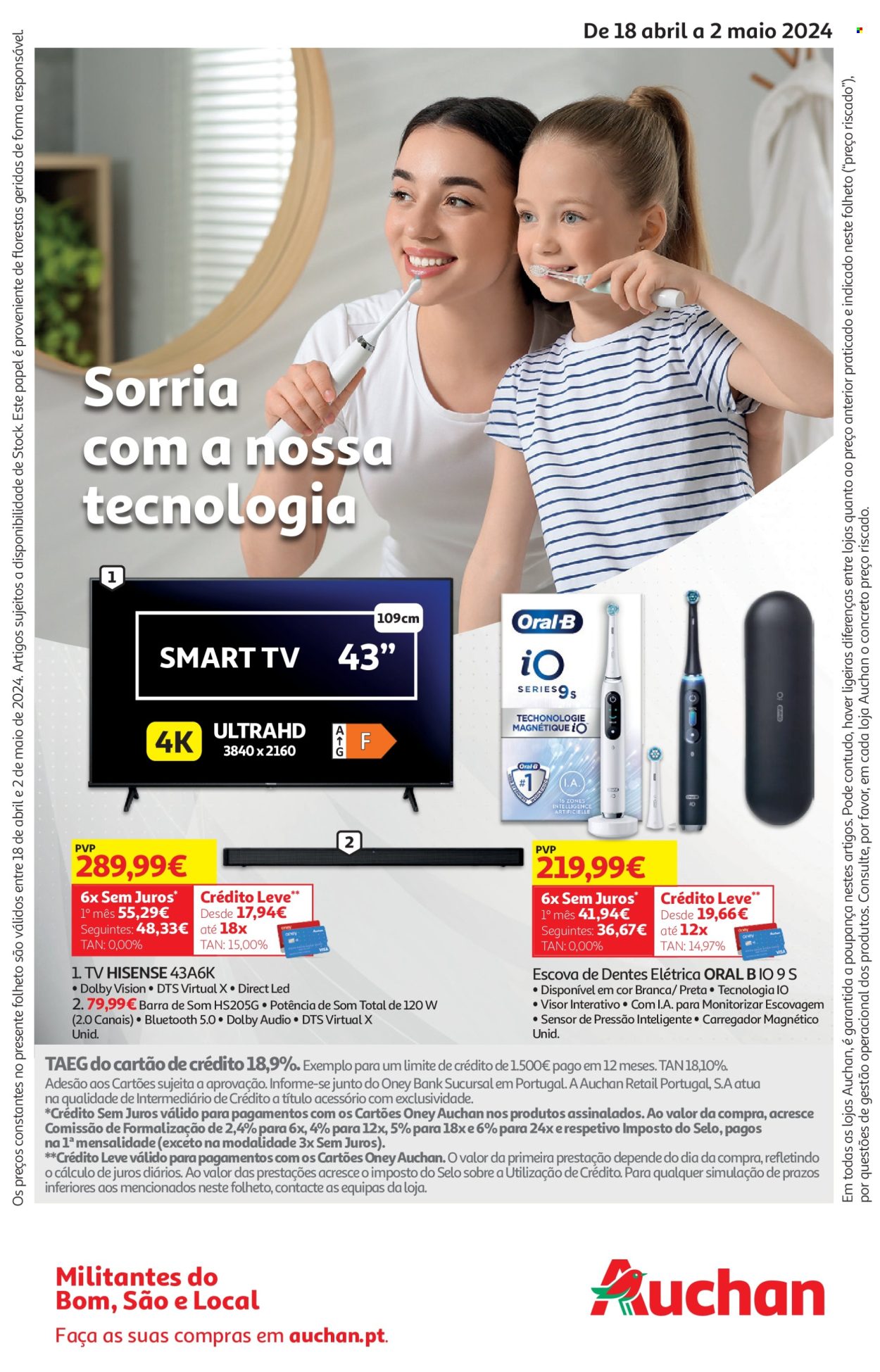 thumbnail - Folheto Auchan - 18.4.2024 - 2.5.2024 - Produtos em promoção - escova, Oral-B, escova dental, Hisense, Smart TV, televisor (TV), coluna de som. Página 44.