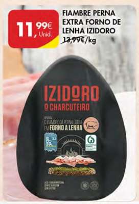 FIAMBRE PERNA EXTRA FORNO DE LENHA IZIDORO