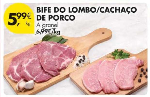 Bife do Lombo/Cachaço de Porco