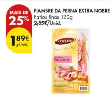 FIAMBRE DA PERNA EXTRA NOBRE