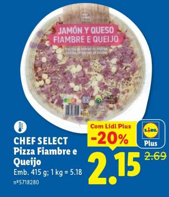 CHEF SELECT Pizza Fiambre e Queijo